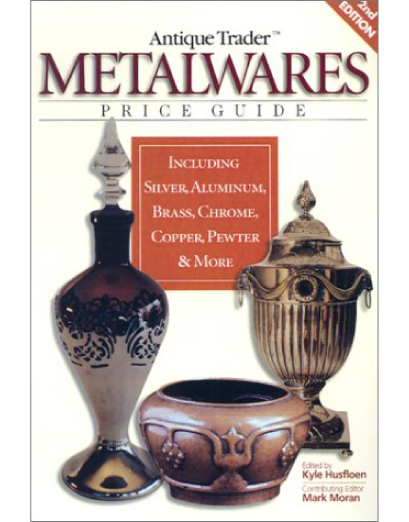 Antique-Trader-Metalwares-Price-Guide Antique Trader Metalwares Price Guide – Image 1