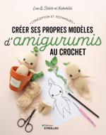 Créer ses propres modèles d'amigurumis au crochet