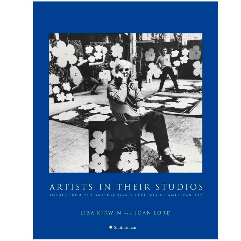 Artists in Their Studios: Images from the Smithsonian's Archives of American Art Relié – 29 mai 2007 Édition en Anglais  de Liza Kirwin (Auteur), Joan Lord (Auteur)