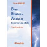 Bien Etudier et Analyser les erreurs du pilote. 11 analyses de cas Broché – Grand livre, 20 novembre 2024 de Serge Boichot (Auteur)
