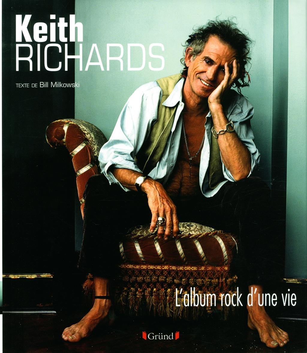 KEITH RICHARDS Keith Richards Relié – 11 octobre 2012 de BILL MILKOWSKI (Auteur), BELKACEM BAHLOULI (Traduction) – Image 1