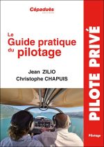 Le Guide Pratique du Pilotage. 21e édition Broché – Grand livre, 27 mars 2025 de Jean Zilio (Auteur), Christophe Chapuis (Auteur)