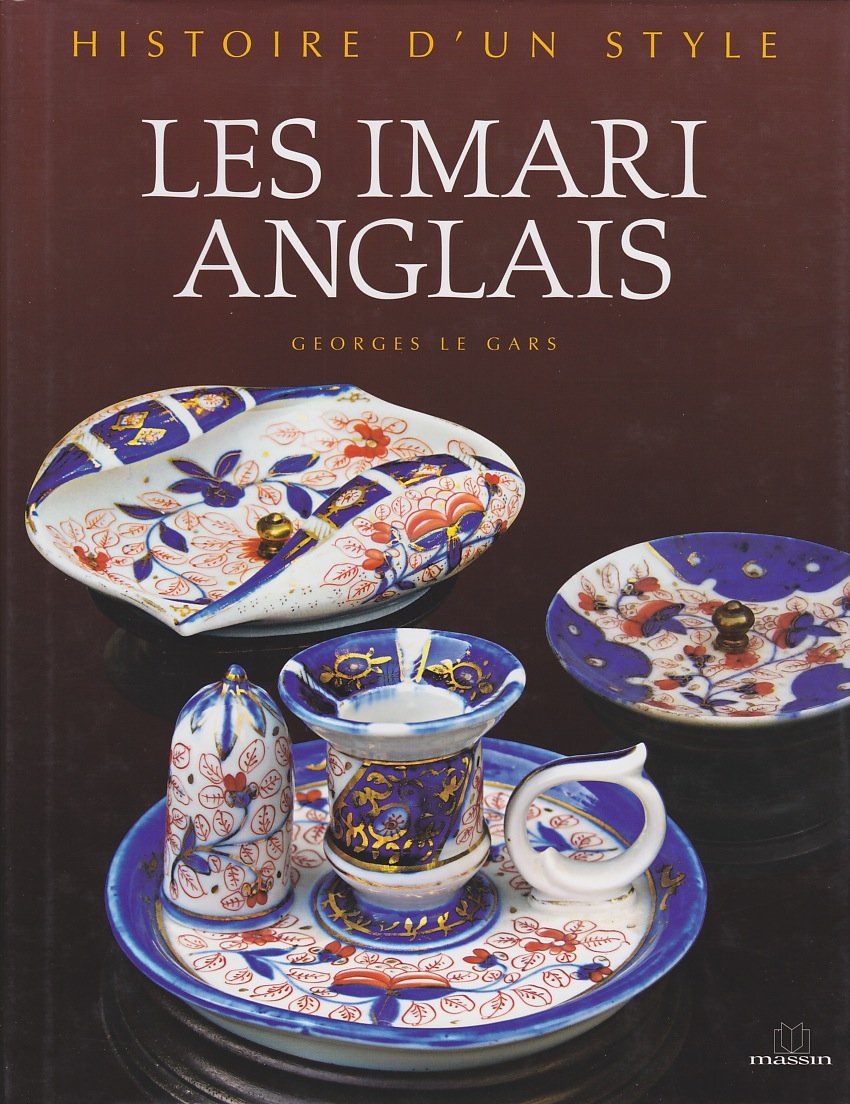Les imari anglais Les imari anglais Broché – 1 février 2007 de Georges Le Gars (Auteur) – Image 1