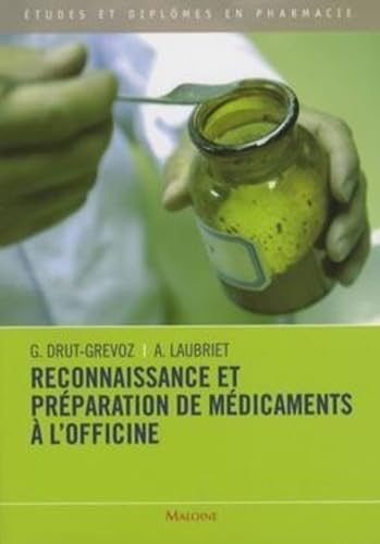 RECONNAISSANCE PREPARATION MEDICAMENTS Broché – 15 novembre 2007 de Guylaine Drut-Grevoz (Auteur), Aline Laubriet (Auteur)