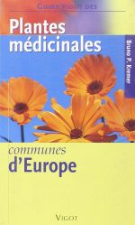 Guide Vigot des plantes médicinales communes d'Europe Broché