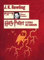Harry Potter à l'École des Sorciers: Harry Potter 1 Audible Logo Livres audio Audible – Version intégrale J.K. Rowling (Auteur), Bernard Giraudeau (Narrateur), Pottermore Publishing (Editeur)