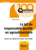 Le kit du responsable qualité en agroalimentaire: HACCP, IFS, BRCGS, ISO 22000, FSSC 22000 - 2e édition Broché – Illustré, de Olivier Boutou (Auteur)
