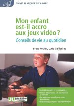 Mon enfant est-il accro aux jeux vidéo ?: Conseils de vie au quotidien Broché – Grand livre, 19 novembre 2020 de Bruno Rocher (Auteur), Lucie Gailledrat (Auteur)