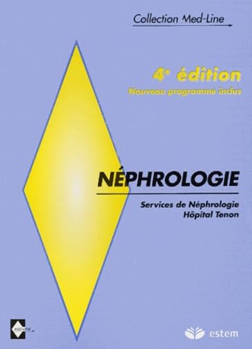 Néphrologie.: 4ème édition Broché – 18 janvier 2003 de Collectif (Auteur)