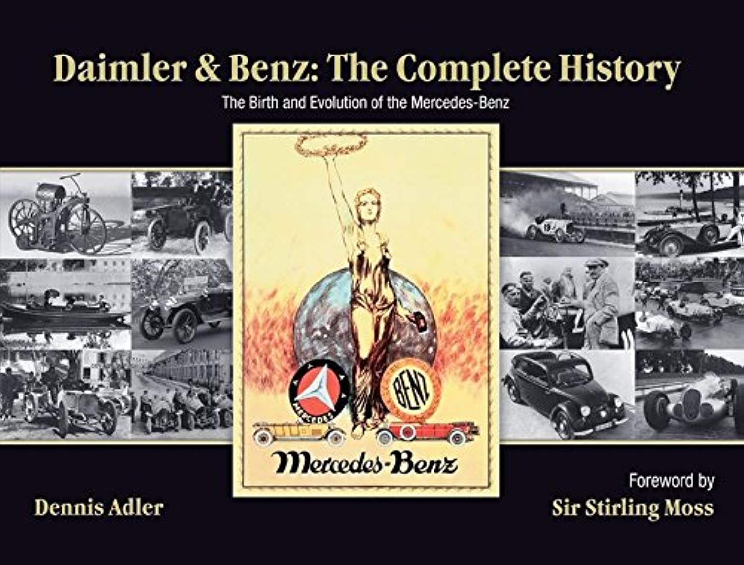 Daimler and Benz Daimler & Benz: The Complete History: The Birth and Evolution of the Mercedes-Benz Édition en Anglais de Dennis Adler (Auteur) Format : Relié – Image 1