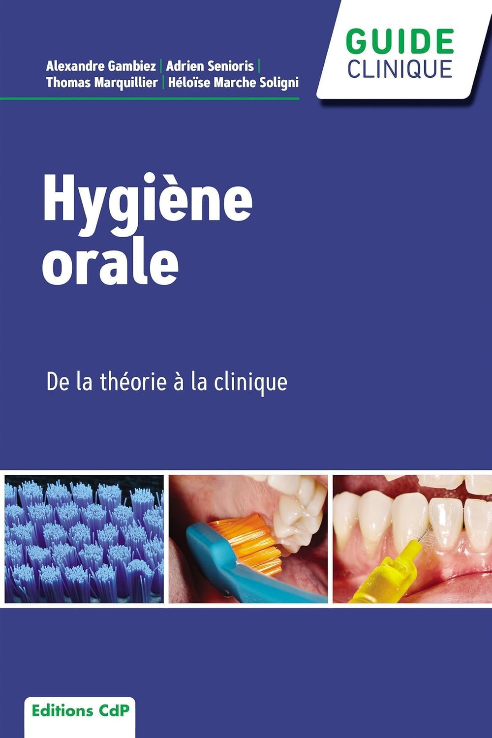 Hygiène orale De la théorie à la clinique Hygiène orale: De la théorie à la clinique de Thomas Marquillier (Auteur), Héloïse Marche Soligni (Auteur), Adrien Senioris (Auteur), Alexandre Gambiez (Auteur) Format : Broché – Image 1