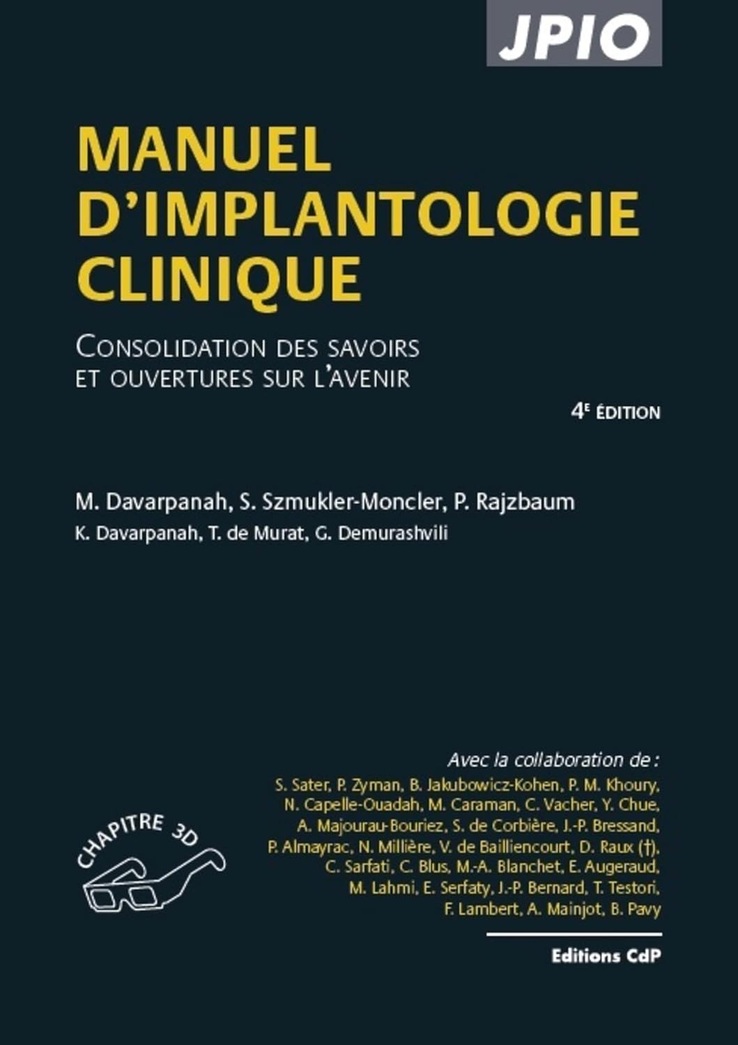 Manuel d'implantologie clinique Manuel d'implantologie clinique: Consolidation des savoirs et ouvertures sur l'avenir de M Davarpanah (Auteur), S Szmukler-Moncler (Auteur), Ph Rajzbaum (Auteur) Format : Relié – Image 1