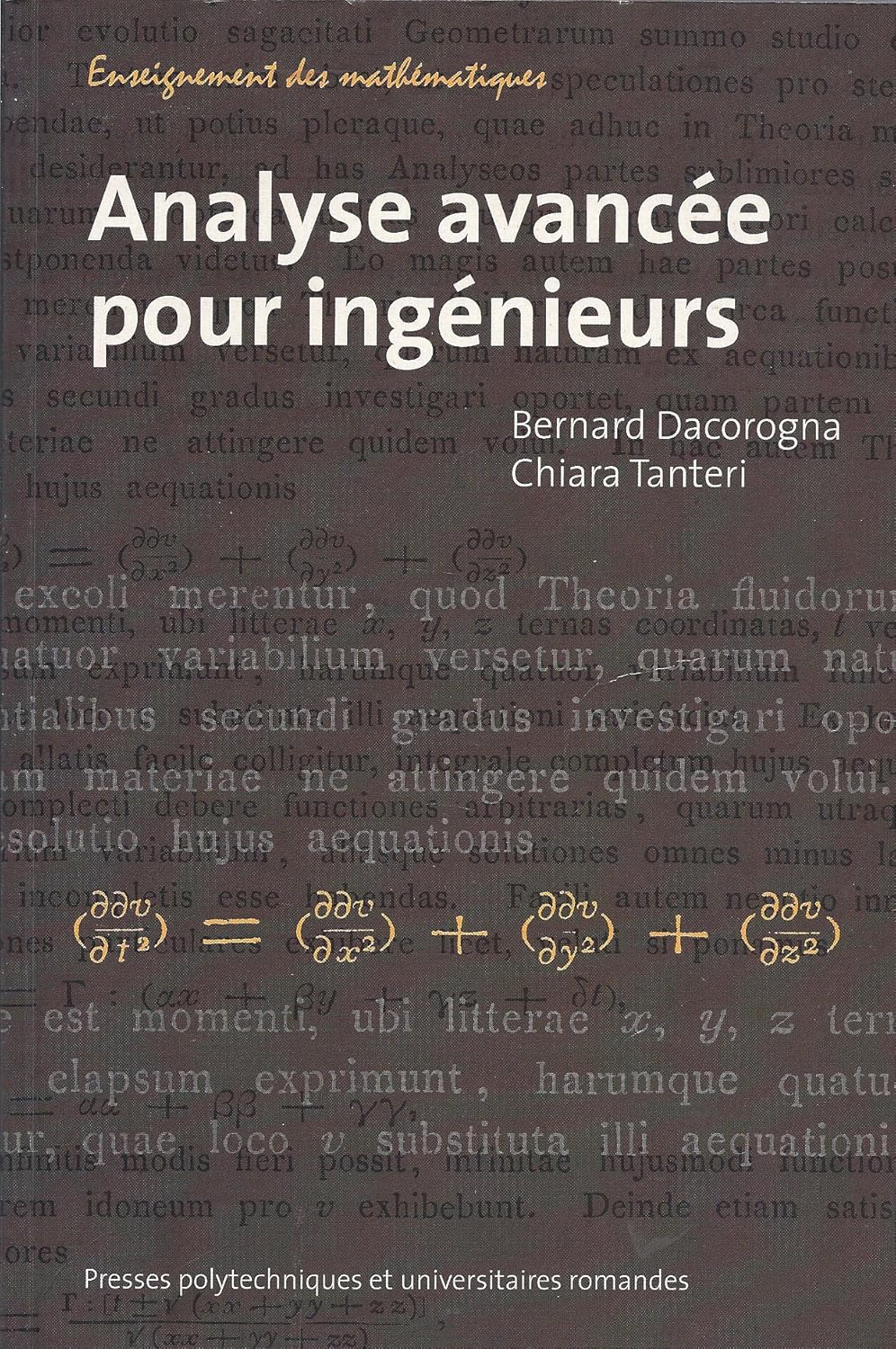 Analyse avancée pour ingénieurs Analyse avancée pour ingénieurs de Bernard Dacorogna (Auteur), Chiara Tanteri (Auteur) Format : Broché – Image 1