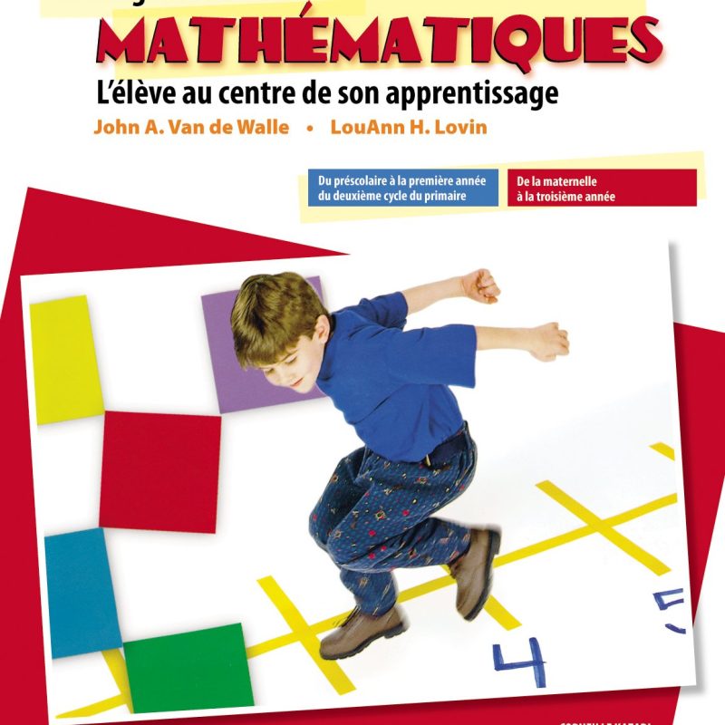L'Enseignement des mathématiques - Tome 1 de John VAN DE WALLE (Auteur), LouAnn LOVIN (Auteur), Corneille KAZADI (Auteur)  Format : Broché