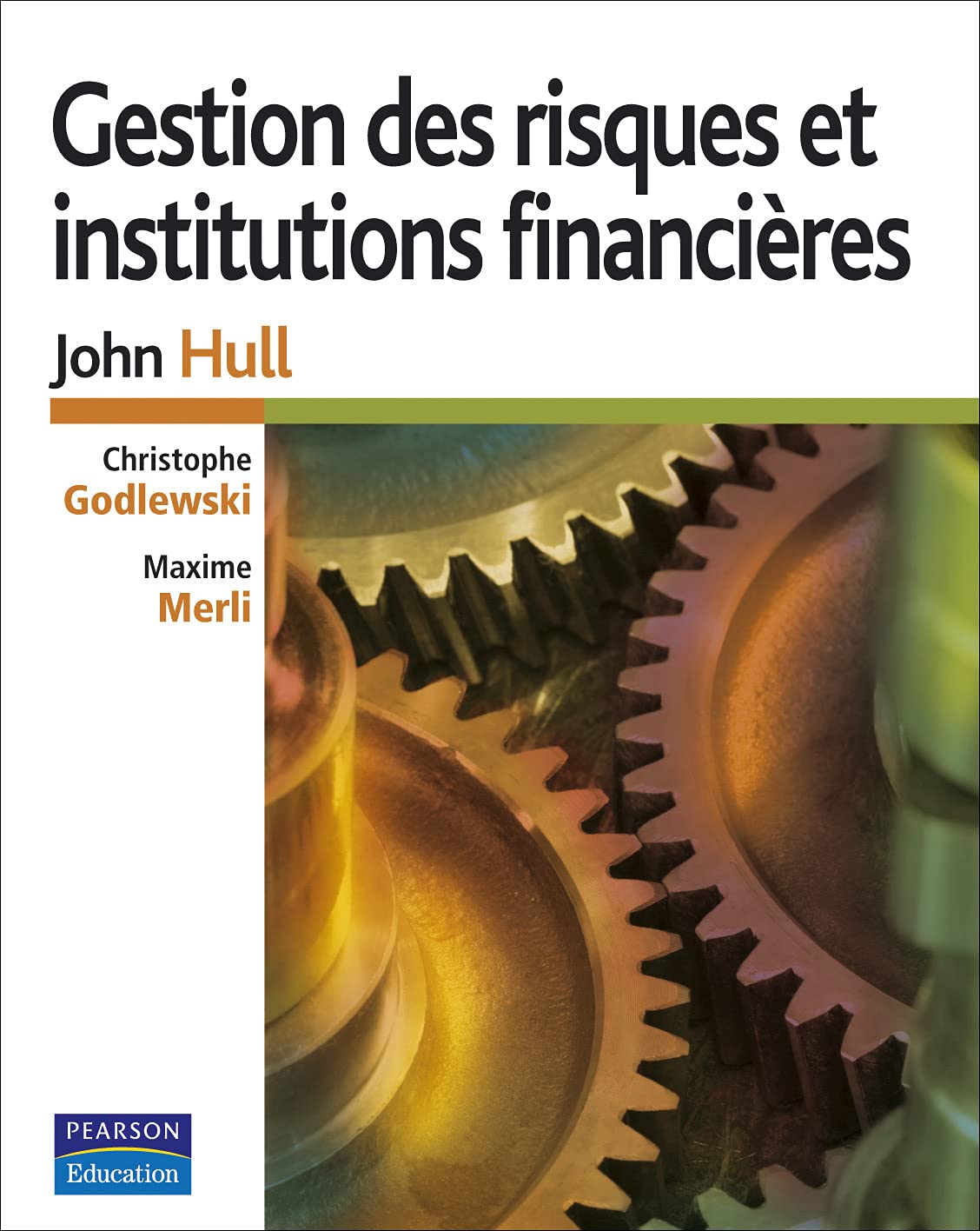 Gestion des risques et institutions financières Gestion des risques et institutions financières de John Hull (Auteur), Maxime Merli (Traduction), Christophe Godlewski (Traduction) Format : Broché – Image 1