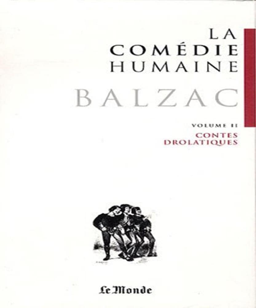 La comédie humaine, n° 25-26 Les contes drolatiques La comédie humaine, n° 25-26 : Les contes drolatiques de Honoré Balzac (Auteur) Format : Broché – Image 1
