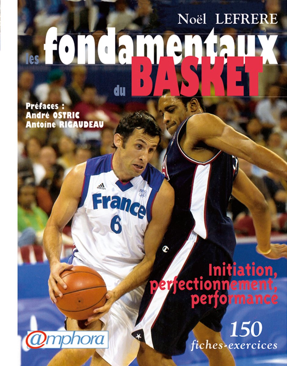 Les fondamentaux du basket Les fondamentaux du basket : 150 fiches exercices de Noël Lefrère (Auteur) Format : Broché – Image 1