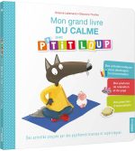 Mon grand livre du calme avec P'tit Loup de Orianne LALLEMAND (Auteur), Perrine BLANCH (Illustrations), Nathalie LAFARGE (Illustrations)  Format : Broché