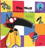 The wolf who wanted to be a super heroe (coll. mes p'tits albums) de Orianne Lallemand (Auteur), Éléonore Thuillier (Auteur)  Format : Broché