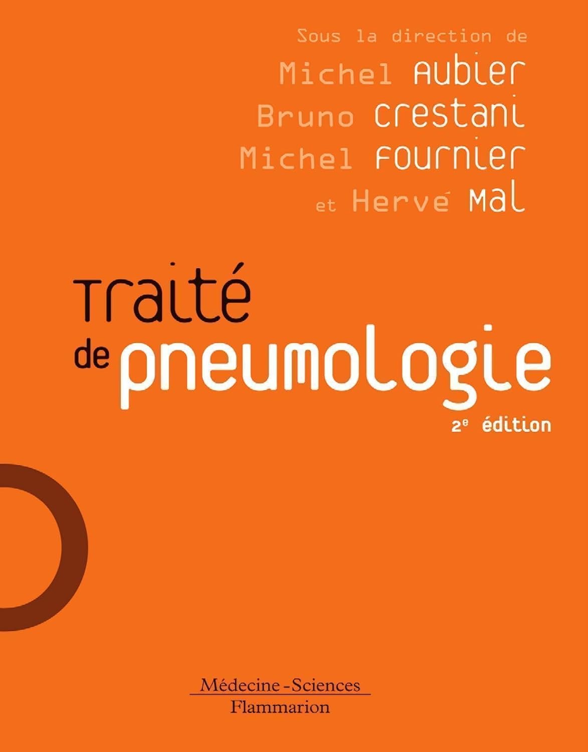 Traité de pneumologie Traité de pneumologie (2° Éd.) de Michel FOURNIER (Auteur), Bruno CRESTANI (Auteur), Michel AUBIER (Auteur) Format : Broché – Image 1