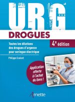 URG' Drogues: Toutes les dilutions des drogues d'urgence pour seringue électrique de Philippe Ecalard (Auteur), Olivia Fraigneau (Auteur)  Format : Broché